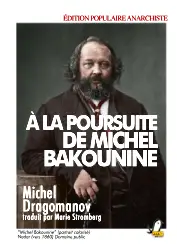 Couverture avec un portrait de Bakounine de face, en pied, réalisé par Nadar en 1860 (colorisé).